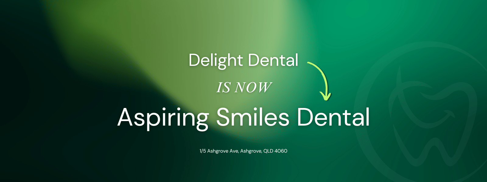 delight dental is now aspiring smiles dental in ashgrove 3 Delight Dental is now Aspiring Smiles Dental